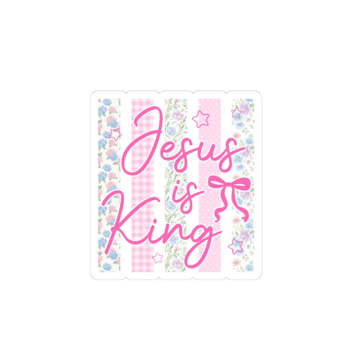 Jesus Is King Kiss-Cut Sticker — Pink Floral Christian Faith Decal