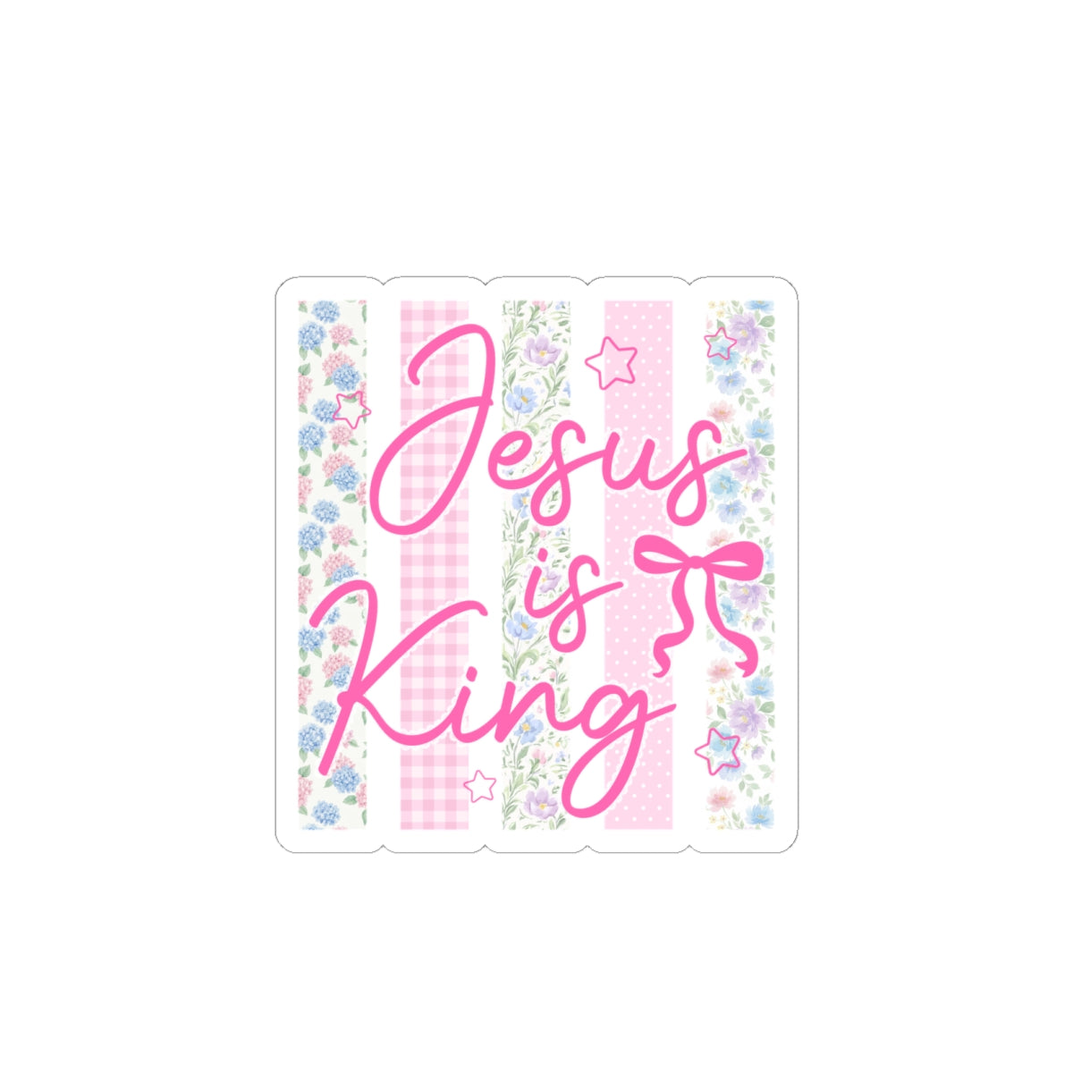 Jesus Is King Kiss-Cut Sticker — Pink Floral Christian Faith Decal