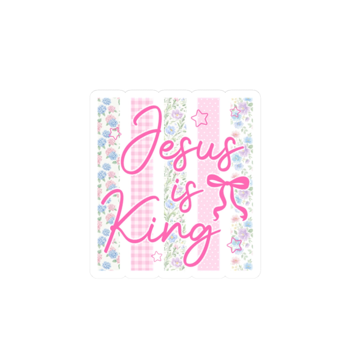 Jesus Is King Kiss-Cut Sticker — Pink Floral Christian Faith Decal